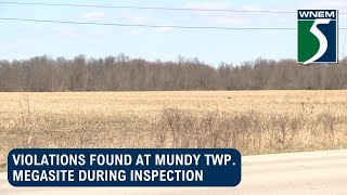 Violations found at Mundy Twp. megasite during inspection