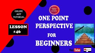 ONE POINT PERSPECTIVE FOR BEGINNERS I #lesson46
