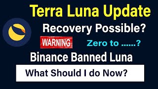 Terra Luna Recover Or Not? |Luna Coin News Today  Luna Price Prediction | Why Terra Luna Crash