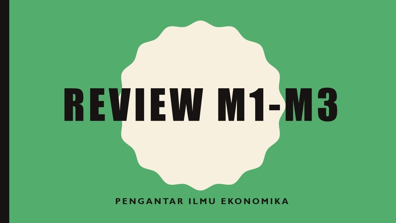 PENGANTAR ILMU EKONOMIKA - REVIEW M1-M3 - YouTube