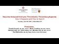 Vaccine-Induced Immune Thrombotic Thrombocytopenia: How it Happens and How to Spot It