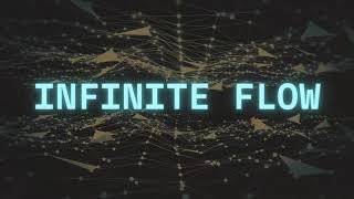 Infinite Flow Launch Video