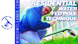 Residential Water Fed Pole Technique