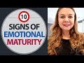 10 signs of emotional maturity. 10 signs of an emotionally immature person.