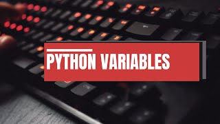 4. PYTHON - HOW VARIABLES STORED IN MEMORY