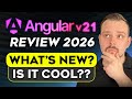 Angular v21 Review - 2026 | What the Latest Version of Angular Can Actually Do: My Deep Dive