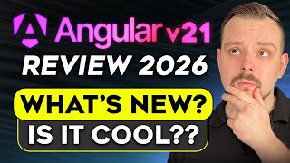 Angular v21 Review - 2026 | What the Latest Version of Angular Can Actually Do: My Deep Dive