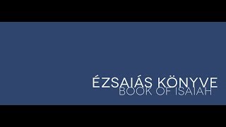 2010.06.30. Szerda este: Phil Metzger: Ézsaiás (Isaiah) 18-20