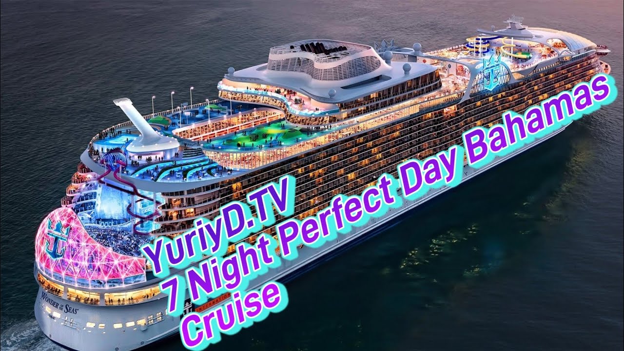 YuriyD.TV| Oasis Of The Seas 7 Night Perfect Day Bahamas Cruise VLOG ...