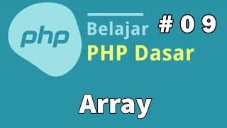 09 Belajar PHP Dasar - Array