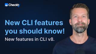 Checkly CLI v8: Every New Feature in 4 Minutes