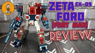 ZETA EX-09 Ford aka Fortress Maximus review