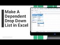 Make A Dependent Drop Down List in Excel -- Step by Step with Example