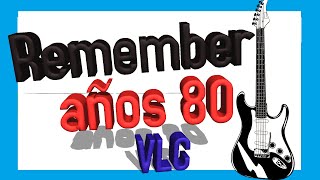 🍬🍬🍬 Remember años 80 🔊🔊🔊 Sonido Valencia