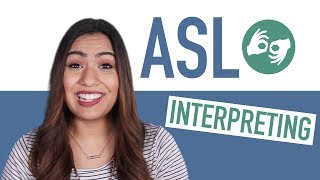 How to Become a Sign Language Interpreter [ASL]