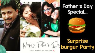 Happy Father's Day 🍔💐💓 | Burger party for my Papa | Sehrish Farid 🇮🇳