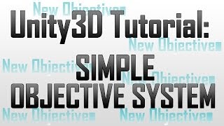 [Unity 4] Creating a simple objective system (JavaScript)