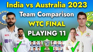 WTC Final 2023 | India VS Australia Playing 11 | IND vs AUS FINAL Playing 11 Comparison