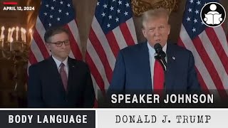 Body Language: Trump and Speaker Johnson