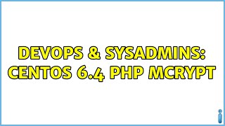DevOps & SysAdmins: CentOS 6.4 PHP MCrypt