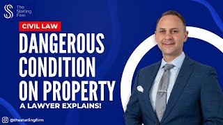 Dangerous Condition On Property | Civil Law | #civillaw #injurylawyer