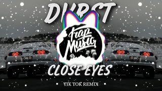 Dvrst - Close eyes (Tik Tok Remix)