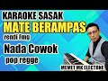 karaoke sasak trending MATE BERAMPAS terbaru  nada cowok@MEMET_MK_