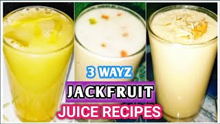 3 வித சுவையில் பலாப்பழ ஜூஸ் / Jackfruit Juice Recipes / #Juice #Milkshake #Lassi / Anusath World