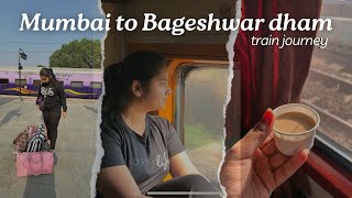 Mumbai to Bageshwar Dham train journey | Aesthetic Travel vlog | Dadar to Khajuraho