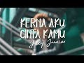 Jzey Junior - Kerna Aku Cinta Kamu (Official Lyric Video)