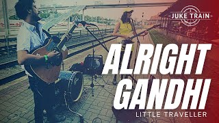 Juke Train - Alright Gandhi - Little Traveller - JT231