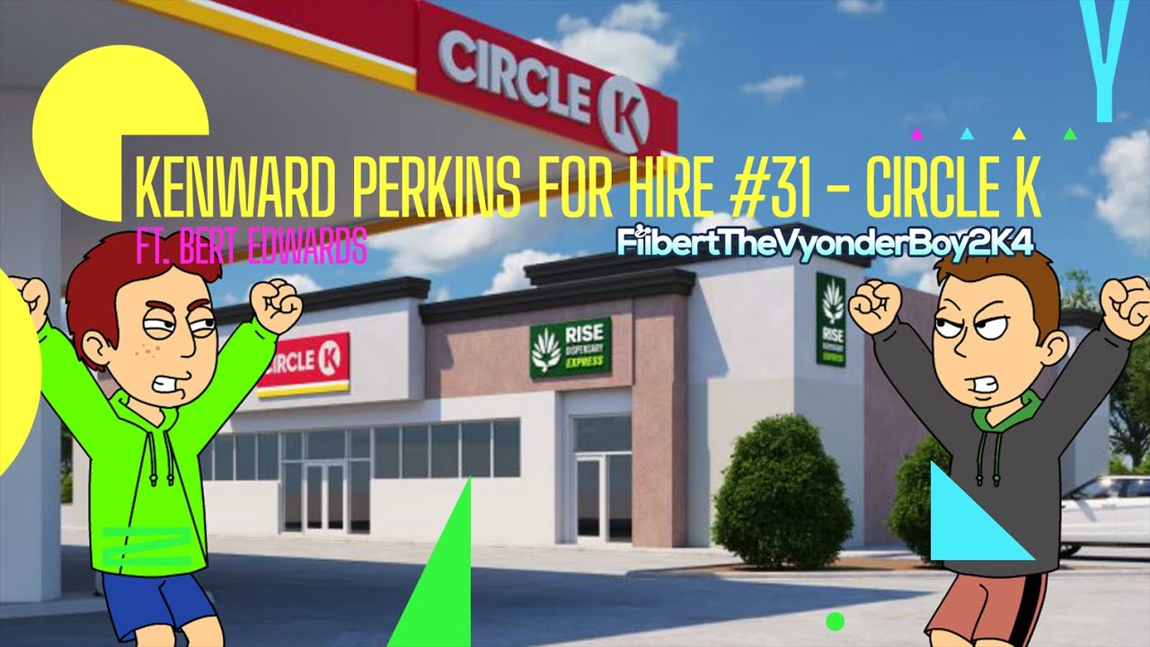 Kenward Perkins For Hire #31 - Circle K (ft. Bert Edwards) - YouTube