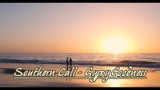 Southern Call - Gypsy Goodness | Running Ever Since