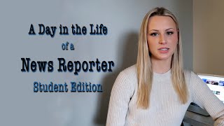 A Day in the Life of a News Reporter - Student Edition