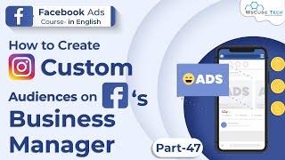Facebook Ads Course - How to Set Up Instagram Custom Audiences on Facebook's Business Manager #47