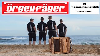 Örgelifäger - Ds Hippigschpängschtli (Peter Reber) (Schwyzerörgeli - Cover) Live-Version