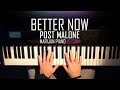 How To Play: Post Malone - Better Now | Piano Tutorial Lesson + Sheets