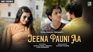 Jeena Pauni Aa : Mahi tu dil tod na jayi | Maninder Buttar New Song | Tere Naal Layi Ae | Jugni