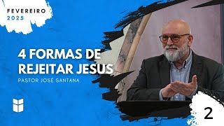 4 Formas de Rejeitar Jesus