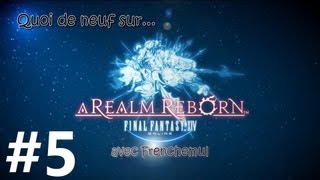 Quoi d'neuf...? - Côté combats? | FINAL FANTASY XIV: A Realm Reborn [EN CC]