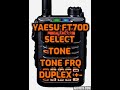 YAESU FT70D- Select Tone - Tone Freq and Duplex shift