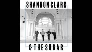 Shannon Clark \u0026 the Sugar- \