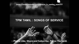 TPM TAMIL SONGS OF SERVICE - Song No. 076 Paavathin balan naraga.