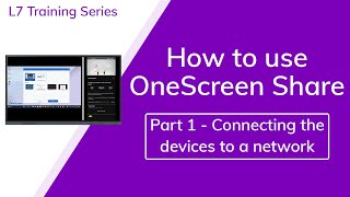 Share 1: Connecting the Devices to a Network - L7 Touchscreen and Hubware Training