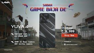 Introducing LAVA Yuva 4: Sabka Game Baja De! 💥