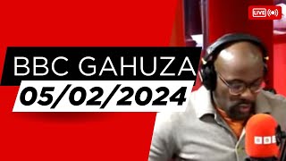 Amakuru ya BBC Gahuza miryango yo kuwa 05/02/2025