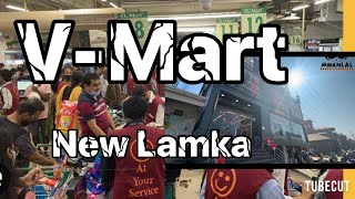 New lamka ah V-Mart kihong thak | Lamka