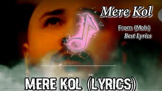 Mere kol lyrics : Afsana Khan। B Praak#Merekol#Mohsongs#bpraak#merekolafsanakhansong#moh#marykol