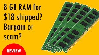 8 GB RAM for $18 shipped? Bargain or did I get scammed?