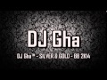 DJ Gha™ - SILVER & GOLD - BB 2K14